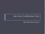 Six Cent Certification Tool - slide 1