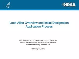 Look-Alike Overview and Initial Designation Application Process