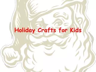 Holiday Crafts for Kids