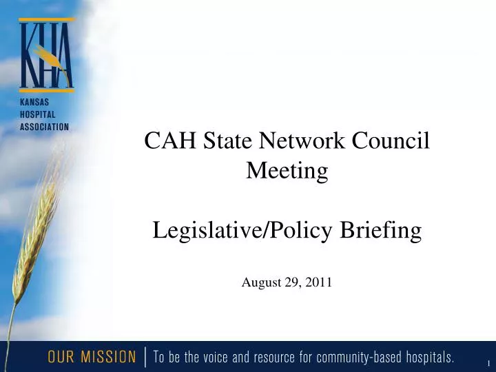 cah state network council meeting legislative policy briefing august 29 2011