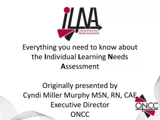 Everything you need to know about the I ndividual L earning N eeds A ssessment