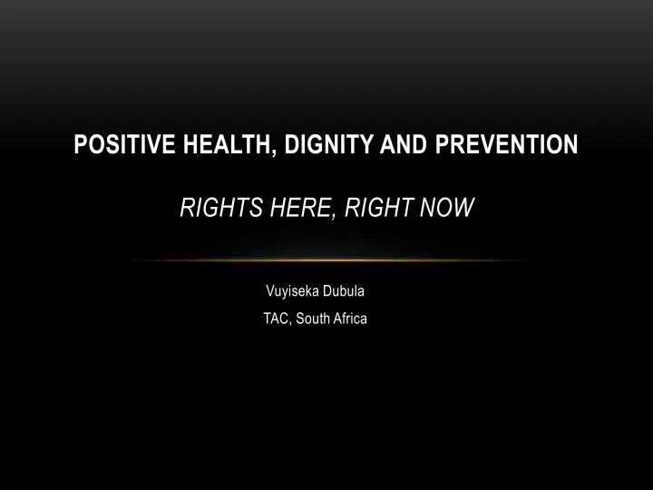 positive health dignity and prevention rights here right now