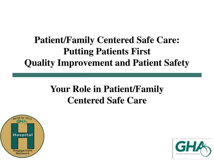 patient family centered safe care putting patients first quality improvement and patient safety