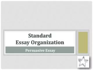 Standard Essay Organization