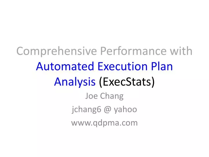 comprehensive performance with automated execution plan analysis execstats