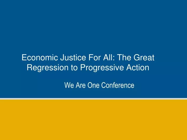 economic justice for all the great regression to progressive action