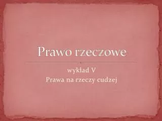 prawo rzeczowe