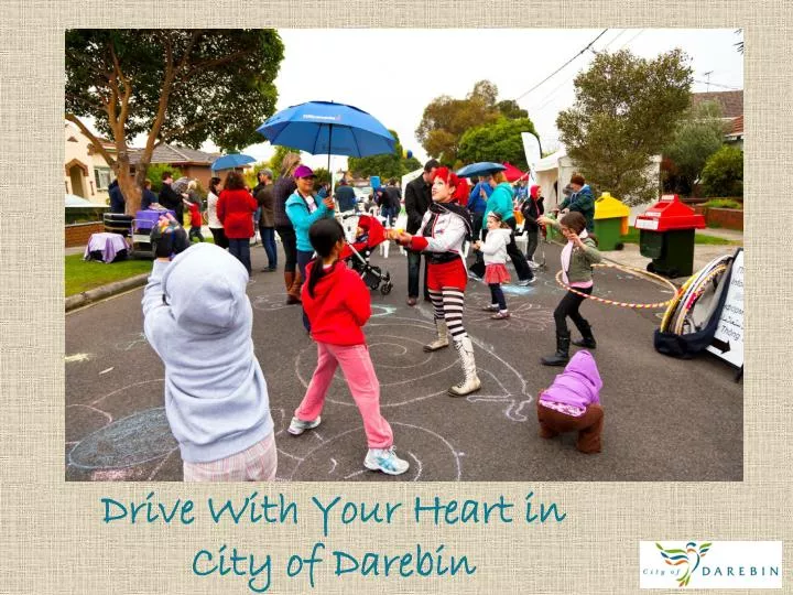 drive with your heart in city of darebin