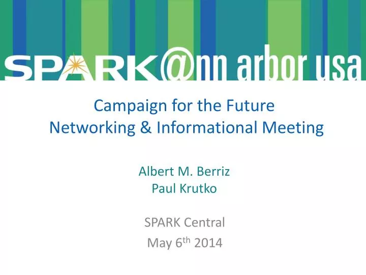 campaign for the future networking informational meeting albert m berriz paul krutko
