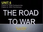 THE ROAD TO WAR - slide 1