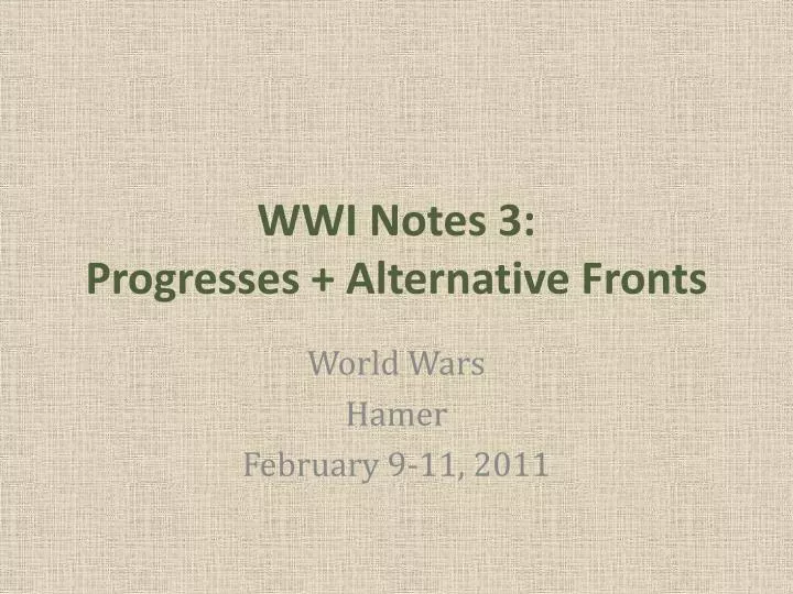 wwi notes 3 progresses alternative fronts