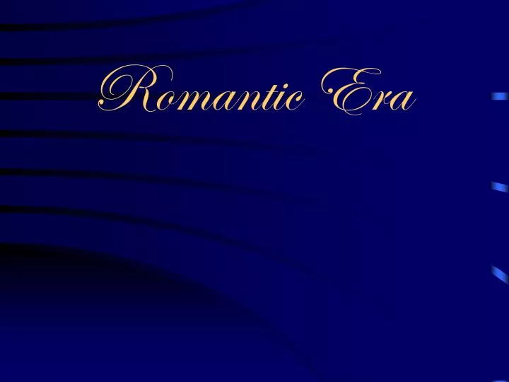 romantic era