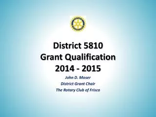 District 5810 Grant Qualification 2014 - 2015