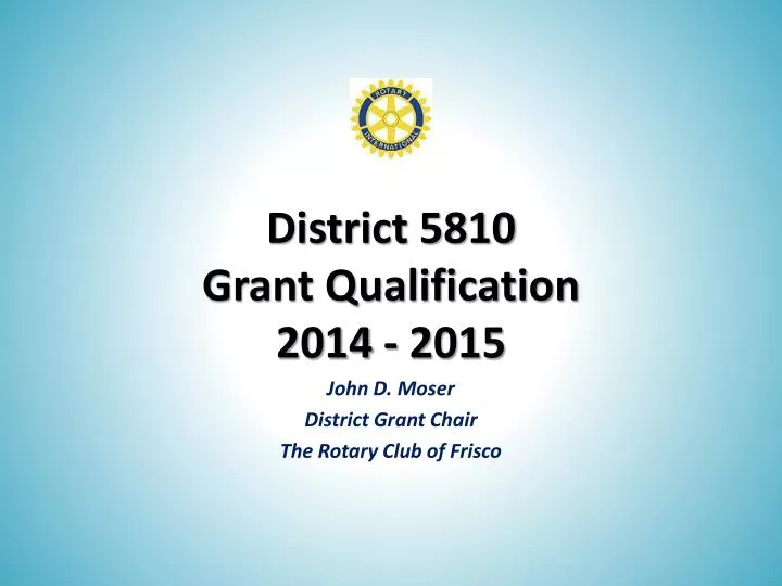 district 5810 grant qualification 2014 2015