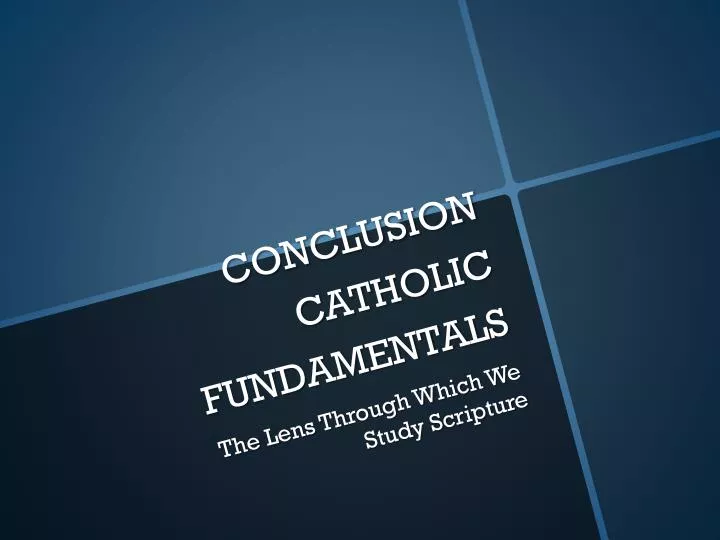 conclusion catholic fundamentals
