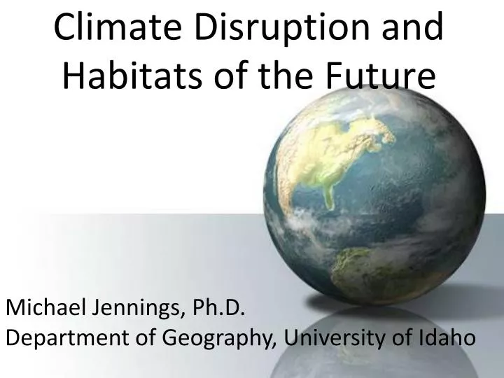 climate disruption and habitats of the future