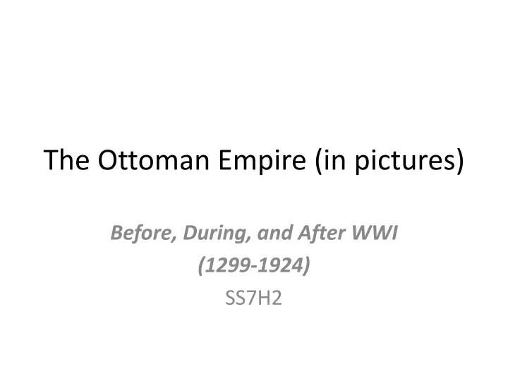 the ottoman empire in pictures