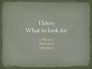 Elders What to look for