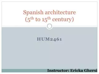 Spanish architecture (5 th to 15 th century)