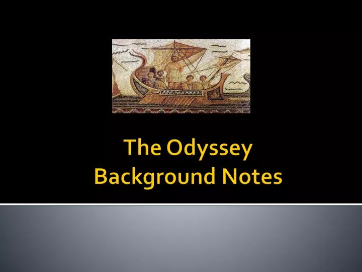 the odyssey background notes