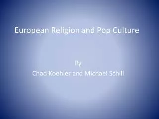 European Religion and Pop Culture