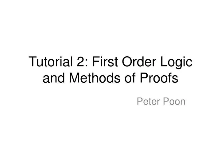 tutorial 2 first o rder logic and methods of proofs
