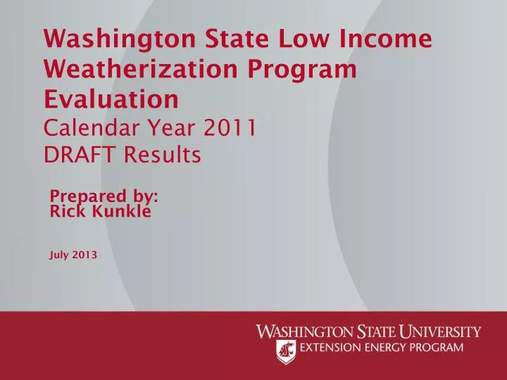 washington state low income weatherization program evaluation calendar year 2011 draft results
