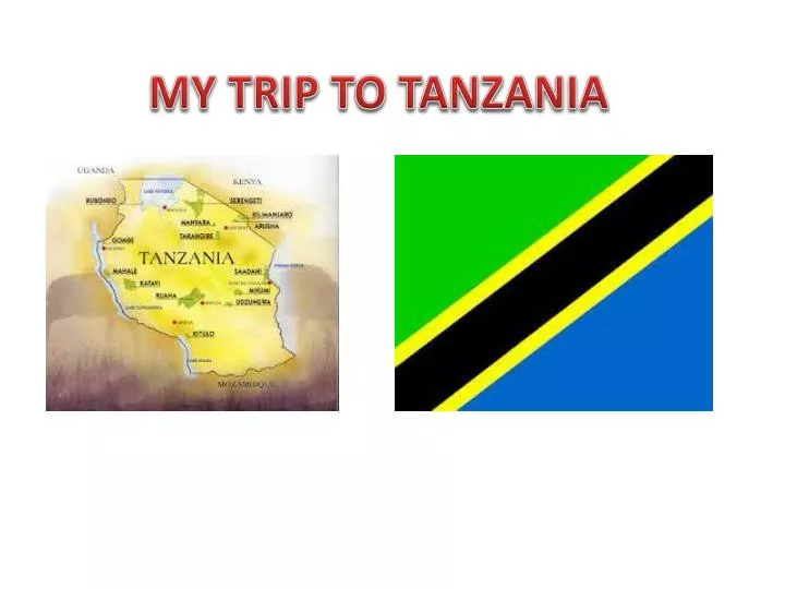 my trip to tanzania