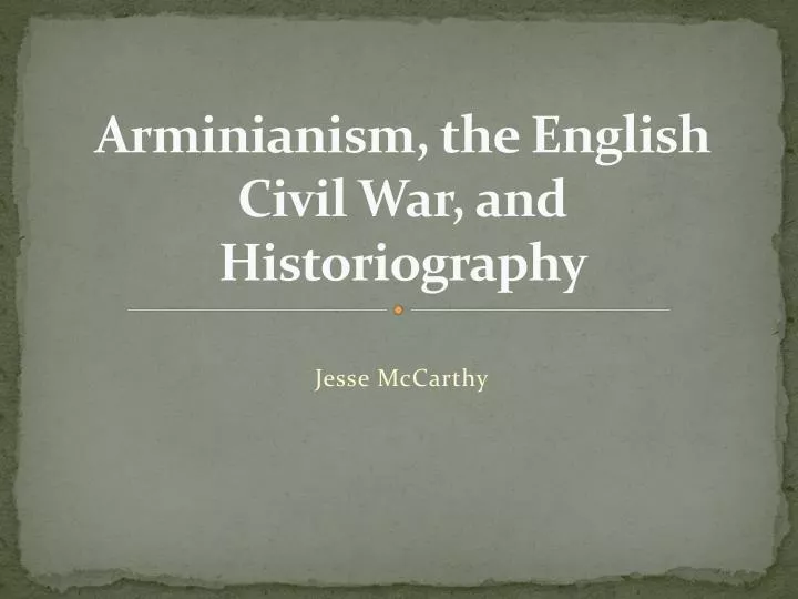arminianism the english civil war and historiography