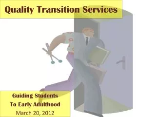 Quality Transition Services