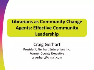 Librarians as Community Change Agents: Effective Community Leadership
