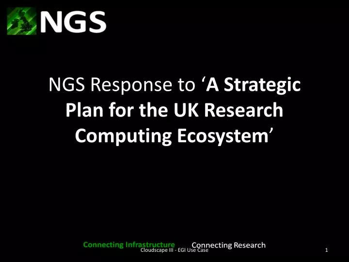ngs response to a strategic plan for the uk research computing ecosystem