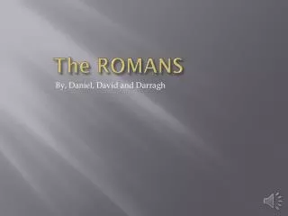 The ROMANS