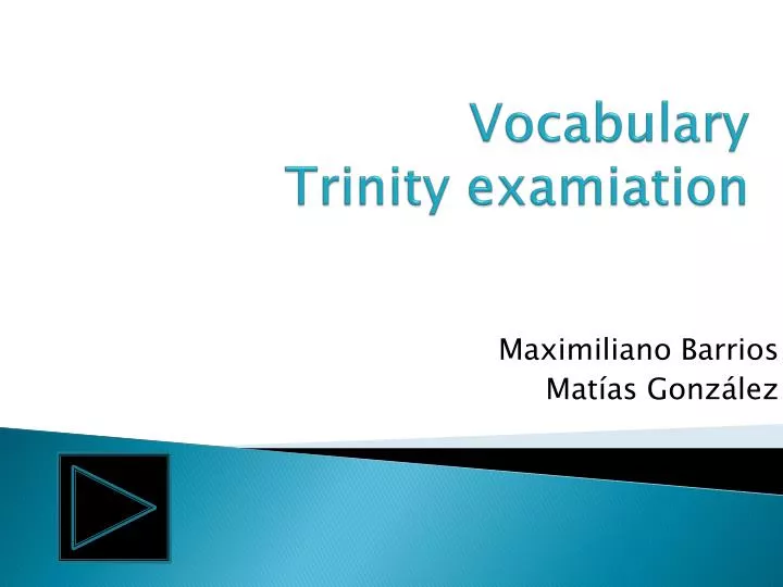 vocabulary trinity examiation