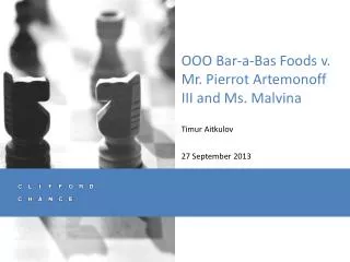 ??? Bar-a-Bas Foods v. Mr. Pierrot Artemonoff III and Ms. Malvina