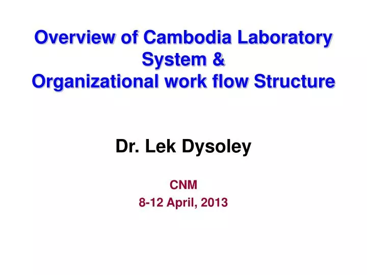 overview of cambodia laboratory system organizational work flow s tructure