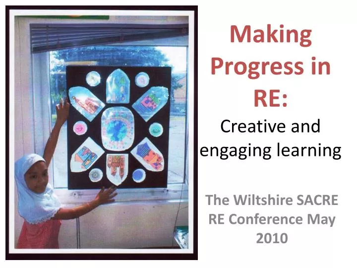 making progress in re creative and engaging learning