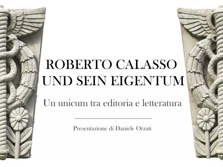 roberto calasso und sein eigentum