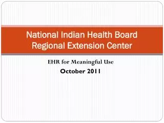 National Indian Health Board Regional Extension Center