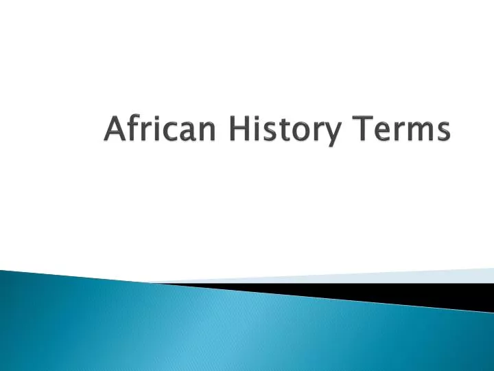 african history terms