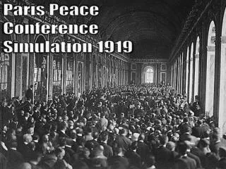Paris Peace Conference Simulation 1919