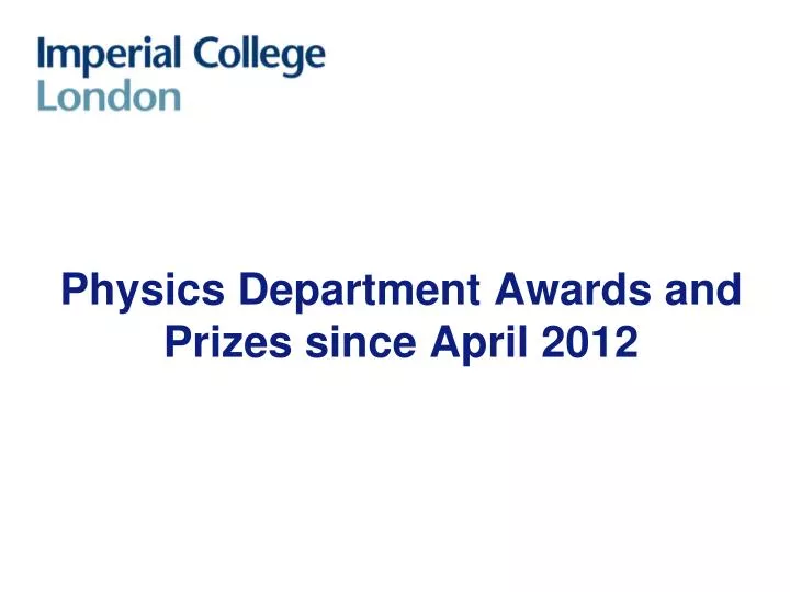 physics department awards and prizes since april 2012