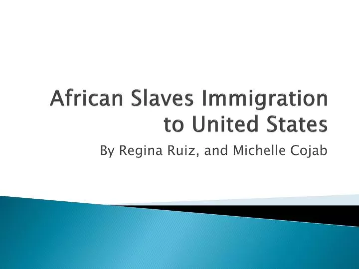 african slaves immigration to united states