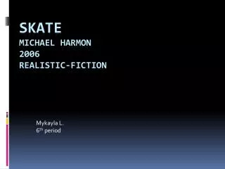 Skate Michael Harmon 2006 Realistic-Fiction