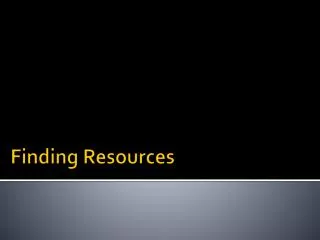 Finding Resources