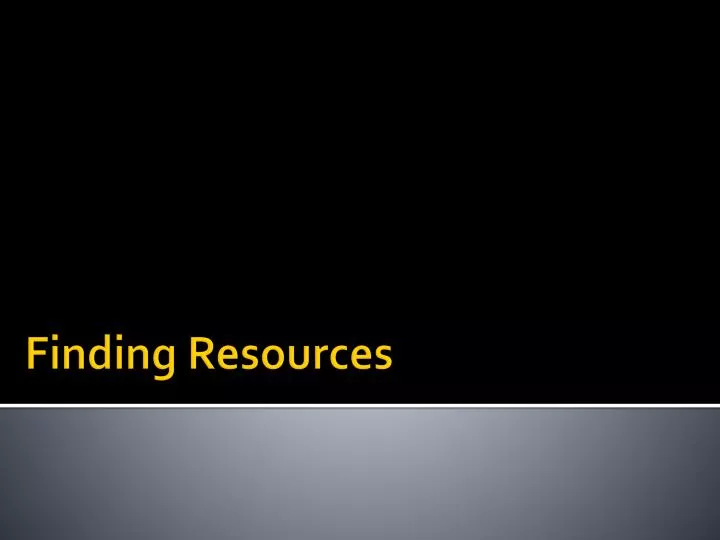 finding resources