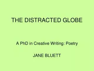 THE DISTRACTED GLOBE