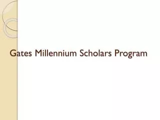 Gates Millennium Scholars Program