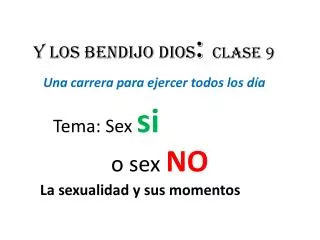 y los bendijo dios clase 9