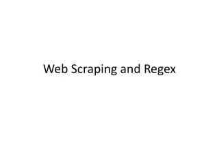 Web Scraping and Regex